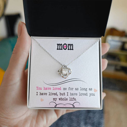 To My Mom Necklace – "I Loved You My Whole Life" Sentimental Christmas Jewelry Gift