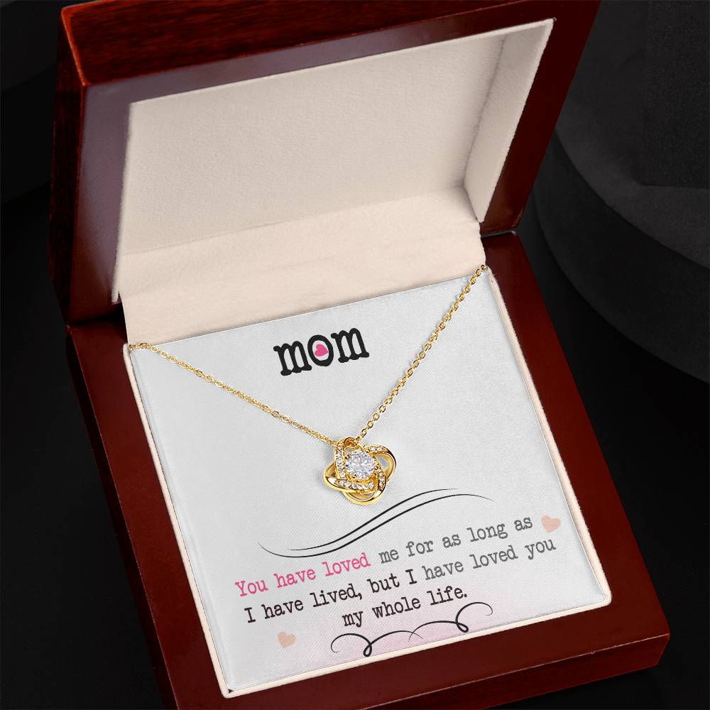 To My Mom Necklace – "I Loved You My Whole Life" Sentimental Christmas Jewelry Gift